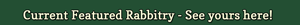 Have your rabbitry featured on the nature trail! Promote your rabbitry